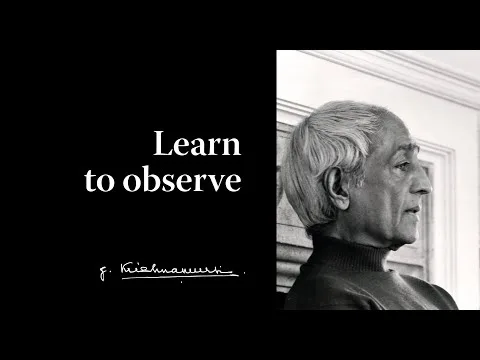 Learn to observe