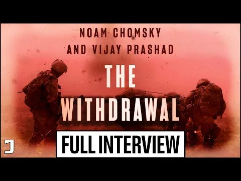The Fragility of US Power: Noam Chomsky & Vijay Prashad Discuss Their Book