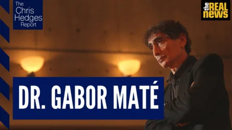 Dr. Gabor Maté on trauma, addiction, and illness under capitalism