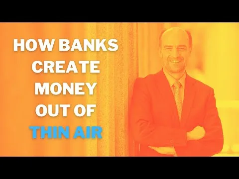 How Banks Create Money Out of NOTHING - Richard Werner