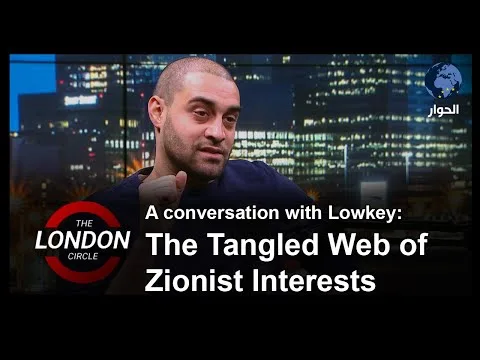 A Conversation with Lowkey The Tangled Web of Zionist Interests