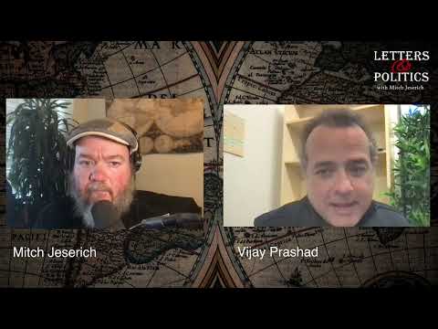 Vijay Prashad on the Meaning of From The River to the Sea