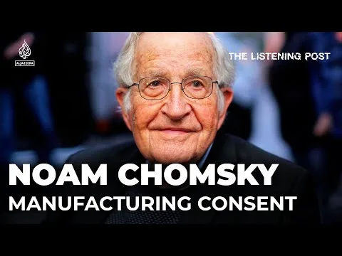 Noam Chomskys Manufacturing Consent revisited