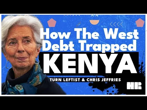 How the IMF Debt Trapped Kenya Causing Nationwide Protests