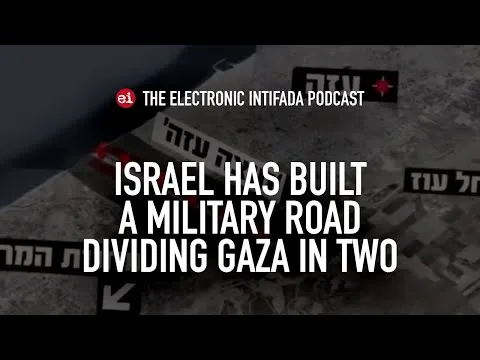 Israel has built a military road dividing Gaza in two, with Jon Elmer