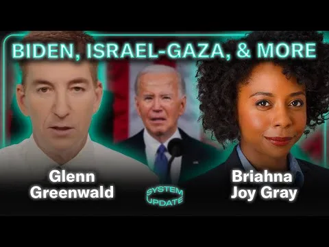 Briahna Joy Gray and Glenn Greenwald Lament the State of the Union