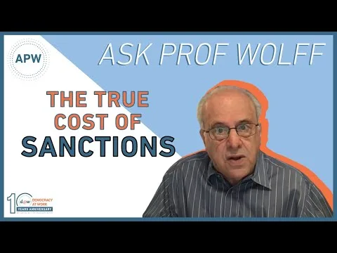 Ask Prof Wolff The True Cost of Sanctions
