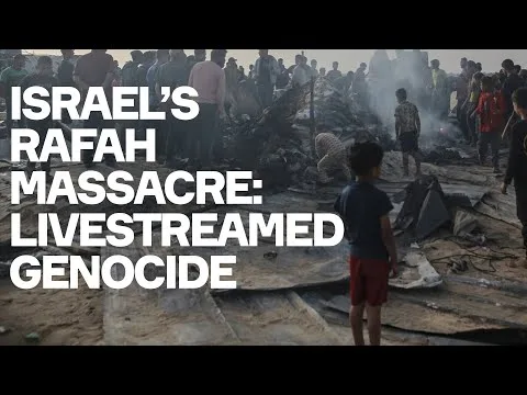 Israels Rafah Massacre: They Think They Can Get Away With Anything