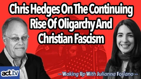 Chris Hedges SOUNDS OFF on Woke Companies, Trash Democrats, & Christian Fascism