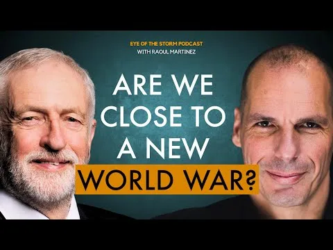 Jeremy Corbyn and Yanis Varoufakis: HOW TO AVERT GLOBAL CATASTROPHE