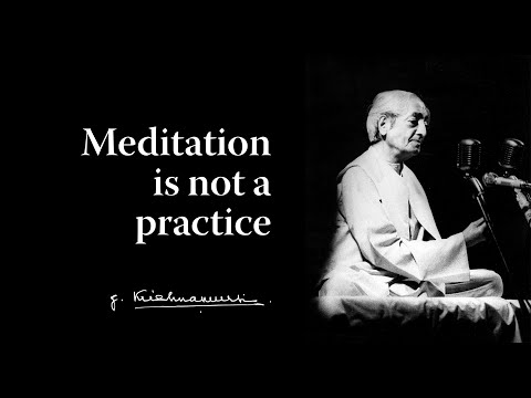 Meditation is not a practice