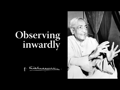 Observing inwardly