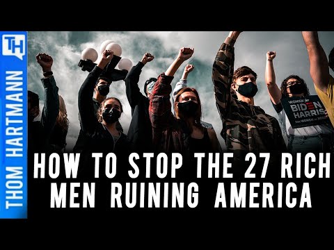 How Do We Stop The 27 Oligarchs Who Run America?