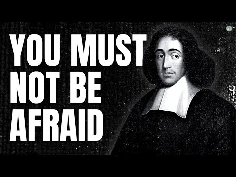 Baruch Spinoza The Secret to Living Without Fear That No One Will EVER Tell You